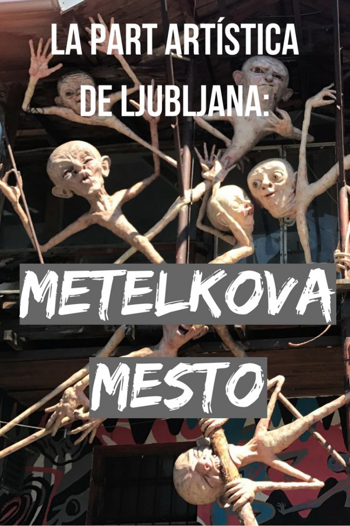 La part artística de Ljubljana, Metelkova Mesto