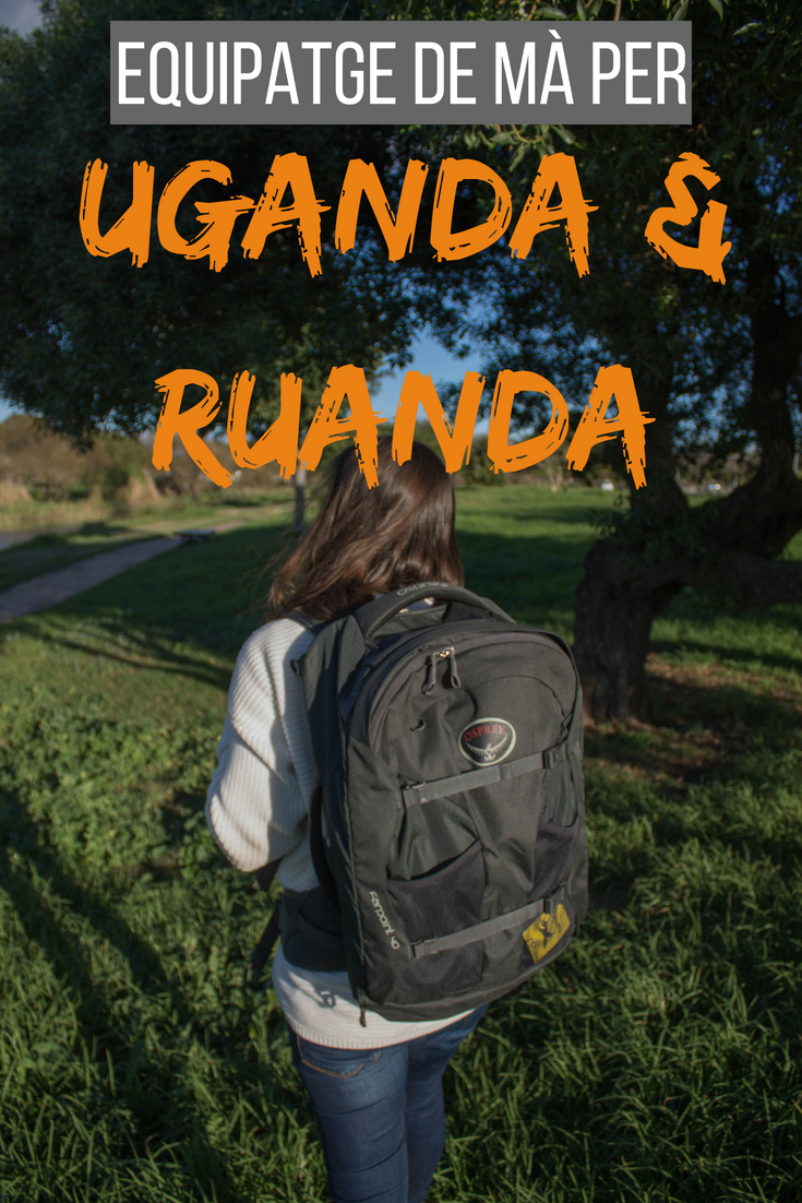 Equipatge de mà per Uganda i Ruanda