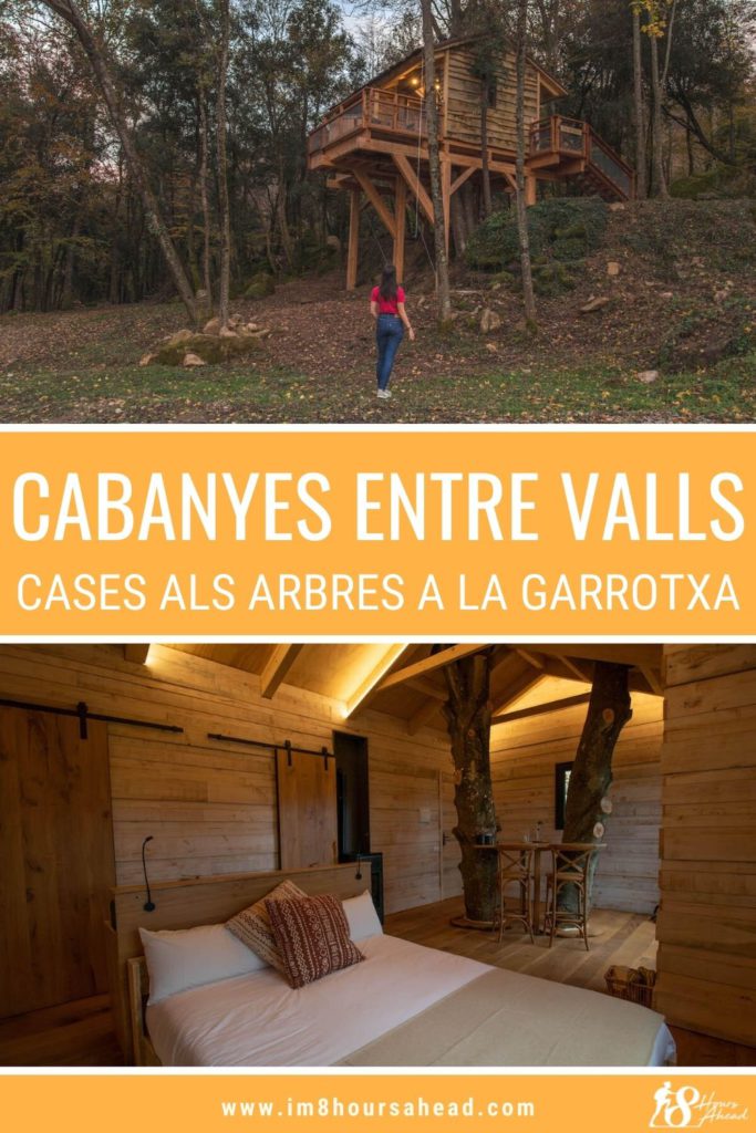 Dormint a Cabanyes entre Valls, cases als arbres a la Garrotxa