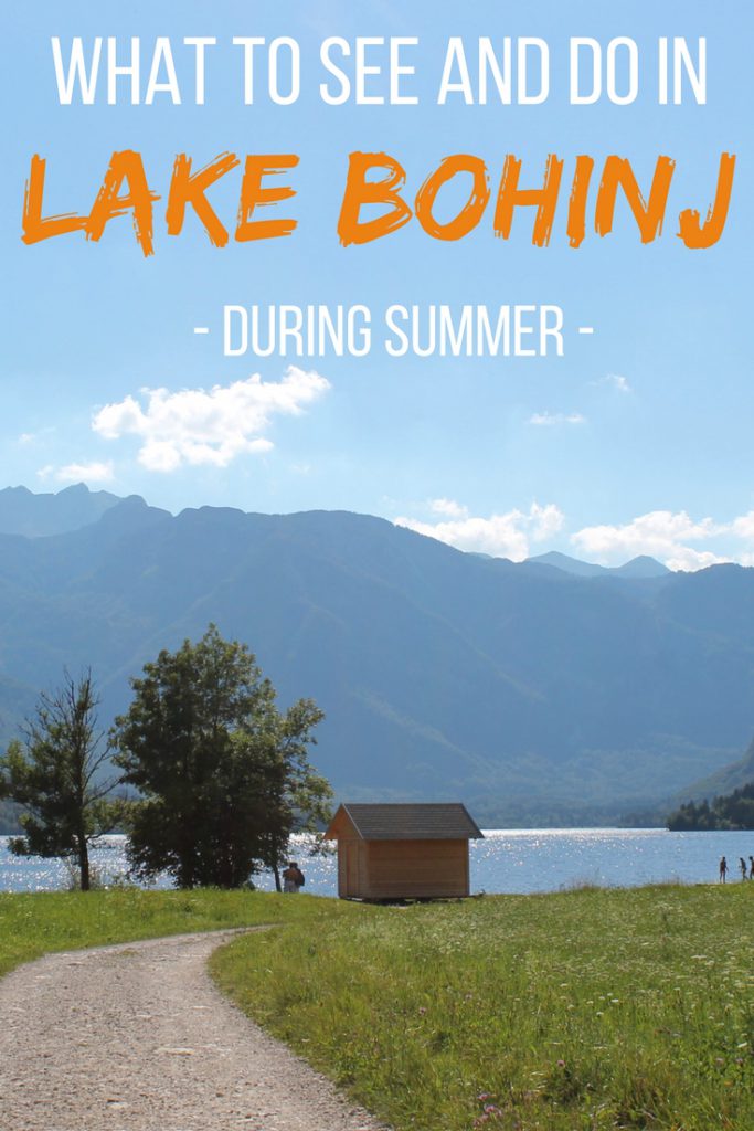 What to see and do in Lake Bohinj during summer