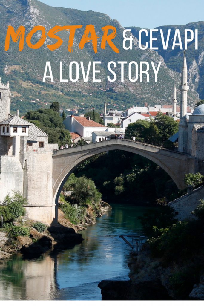 Mostar & Cevapi: a love story