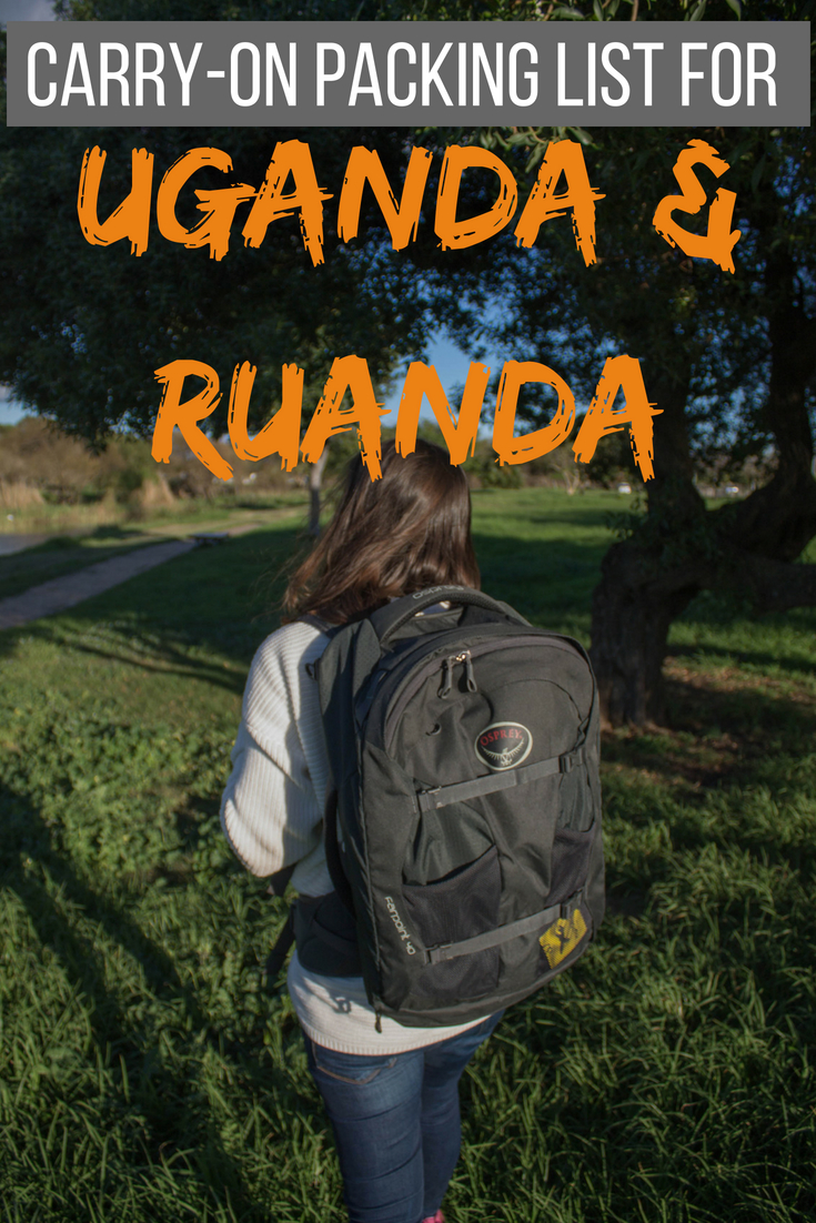 Carry-on packing list for Uganda and Rwanda