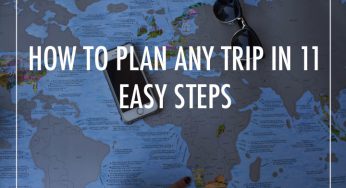 How to plan any trip in 11 easy steps