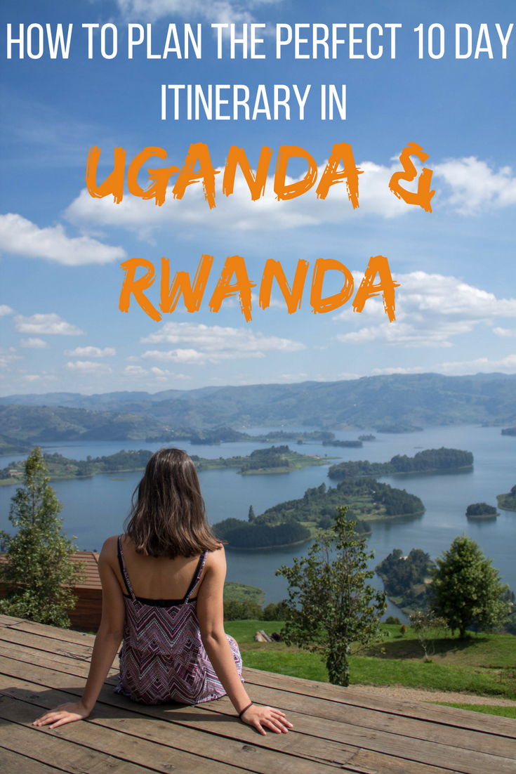 How to plan the perfect 10 day itinerary in Uganda & Rwanda